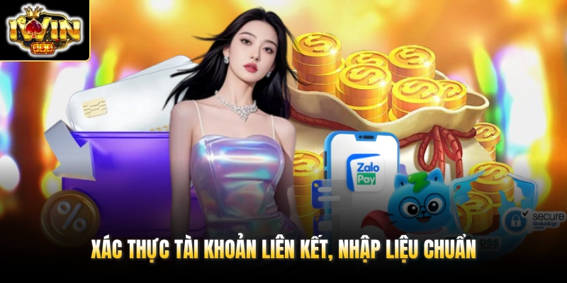 Xác thực tài khoản liên kết, nhập liệu chuẩn